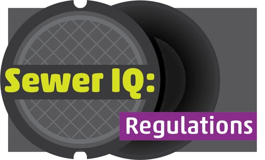 Sewer IQ: Regulations