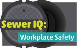 Sewer IQ: Workplace Safety